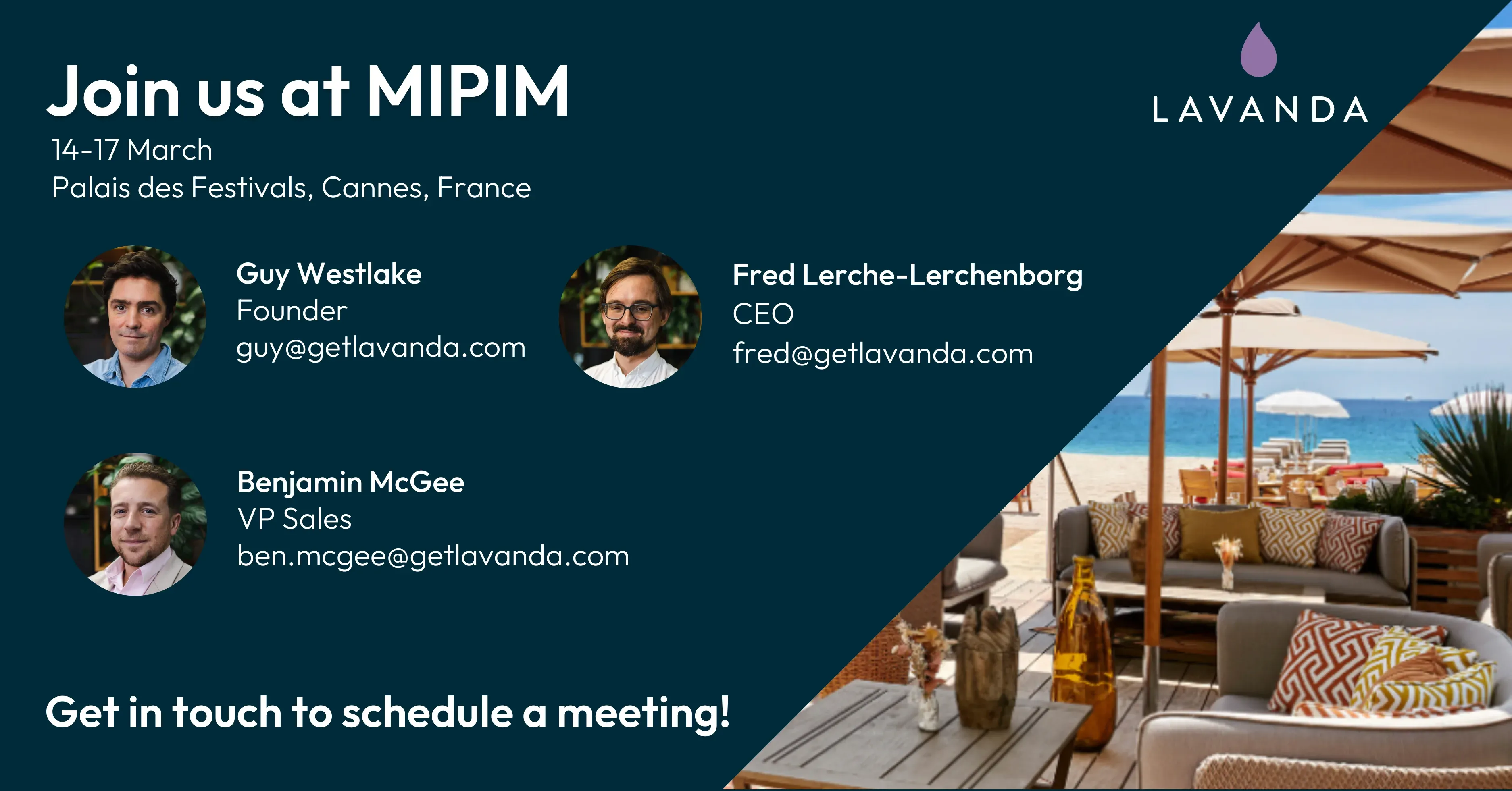 A MIPIM banner giving the dates 14 to 17 March at the Palais des Festivals, Cannes, with headshots and contact addresses for Guy Westlake, Fred Lerche-Lerchenborg and Benjamin McGee, and an invitation to schedule a meeting.