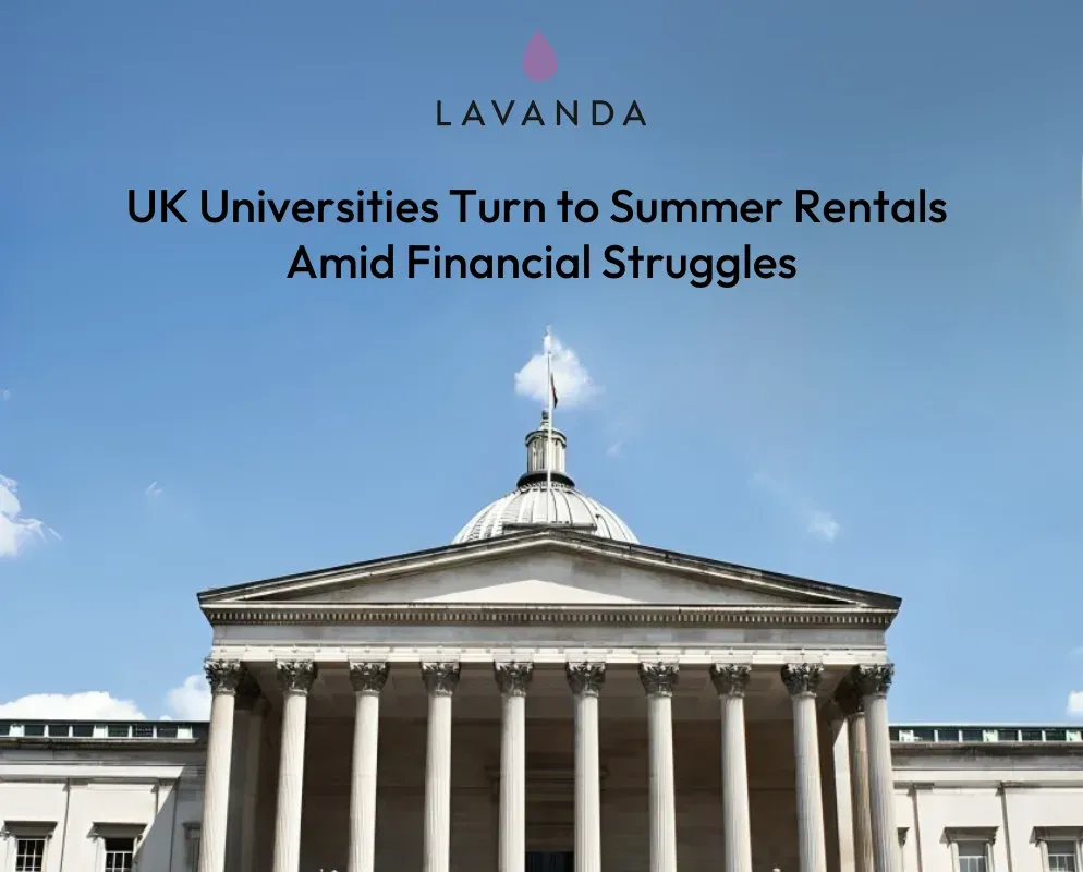 A designed tile reading 'UK Universities Turn to Summer Rentals Amid Financial Struggles', under the Lavanda logo, over the neoclassical portico and dome of University College London.